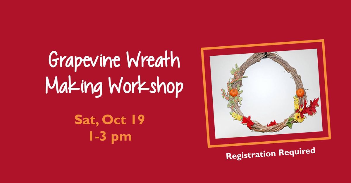 Grapevine Wreath Making Workshop