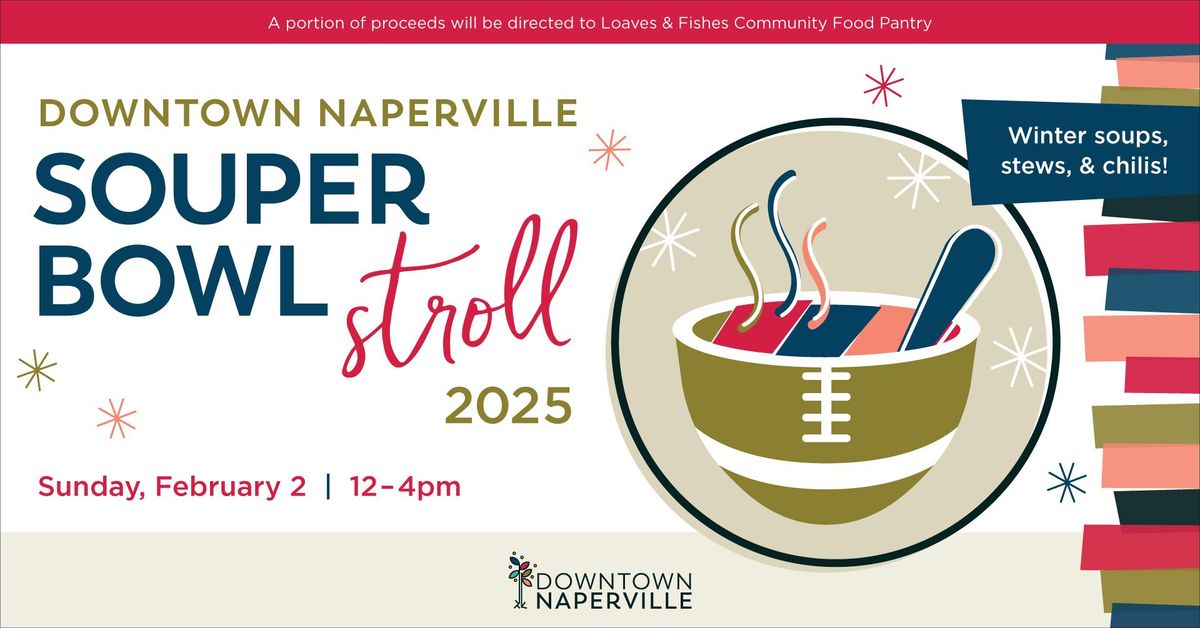 Downtown Naperville - \u2018Souper Bowl Stroll!