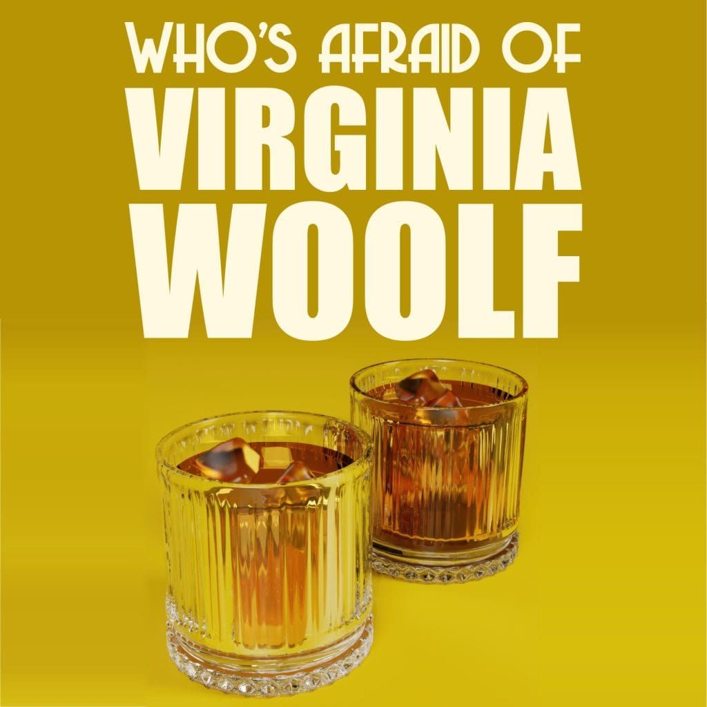 Who's Afraid Of Virginia Woolf?