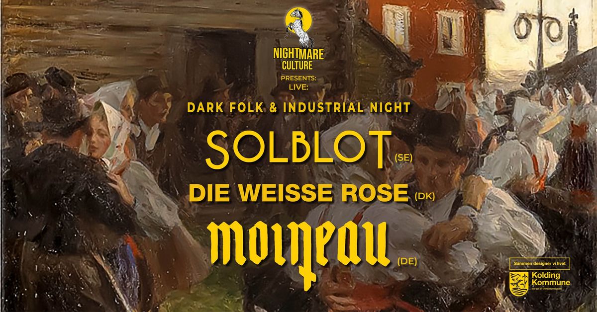 LIVE: Solblot (SE), Die Weisse Rose (DK) and Moineau (DE)