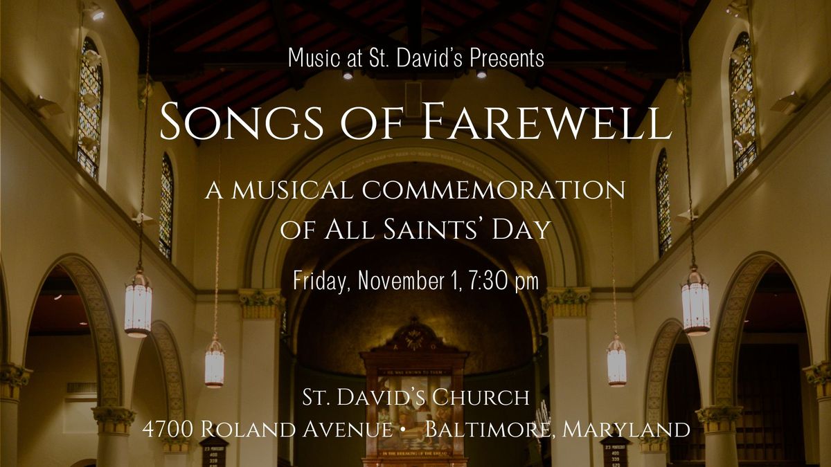 Songs of Farewell: Music for All Saints' Day