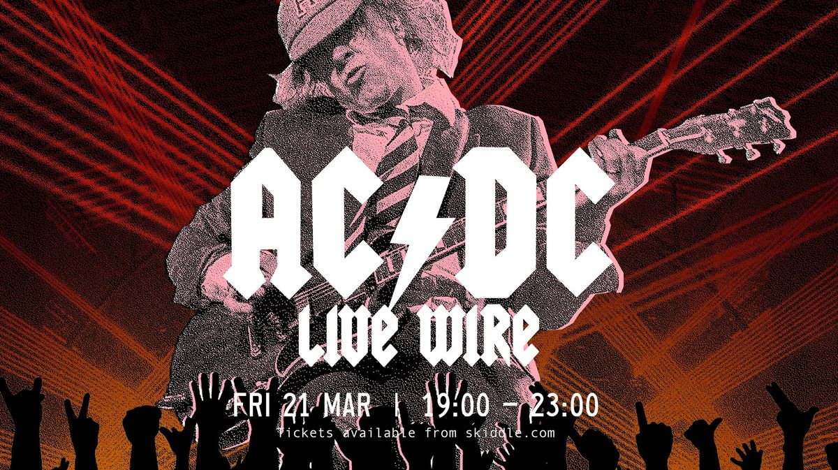 AC\/DC LIVE WIRE Camp and Furnace Liverpool