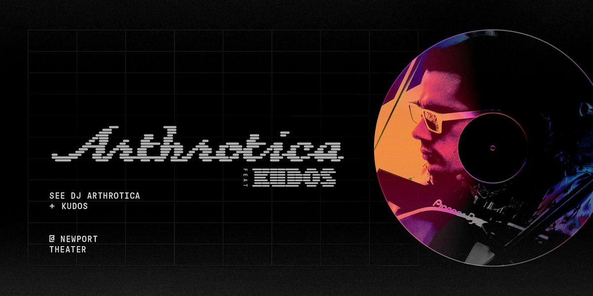 DJ Arthrotica + Kudos