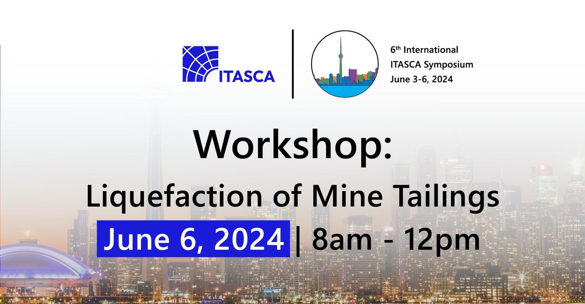 Workshop: Liquefaction of Mine Tailing | 6th International ITASCA Symposium