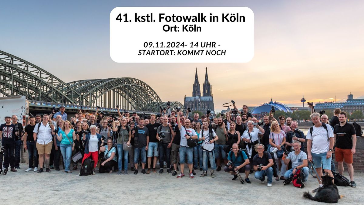 41. Fotowalk in K\u00f6ln - Ort: K\u00f6ln