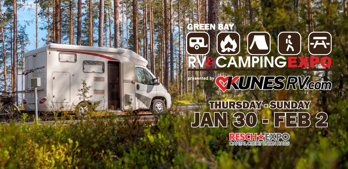 2025 Green Bay RV & Camping Expo, presented by Kunes RV