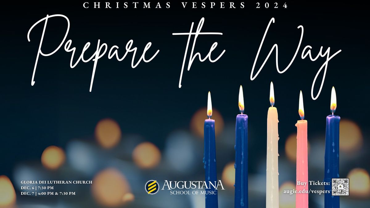 Augustana Christmas Vespers - Prepare the Way