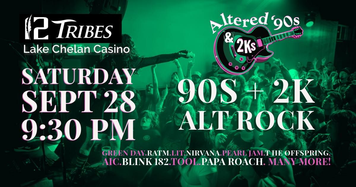 Altered 90s @ 12 Tribes Casino Lake Chelan, Mason WA! 