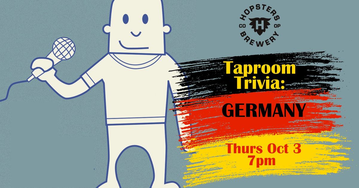 \ud83c\udde9\ud83c\uddea\ud83c\udf7b | TAPROOM TRIVIA: GERMANY SPECIAL | \ud83c\udf7b\ud83c\udde9\ud83c\uddea