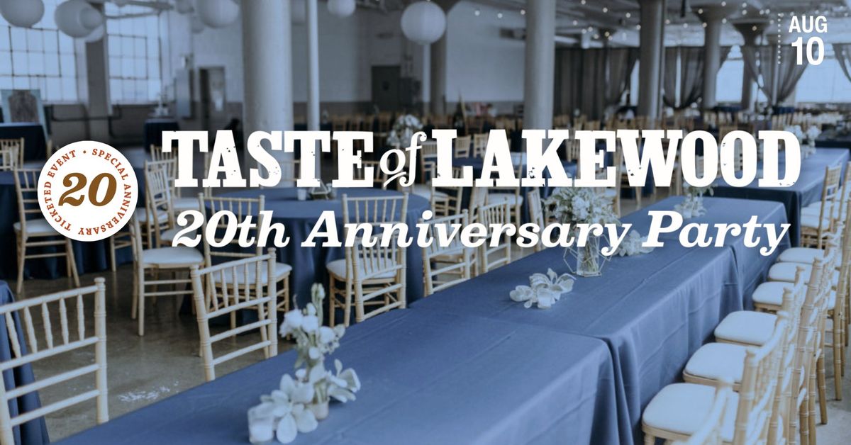 Taste of Lakewood 20th Anniversary Party