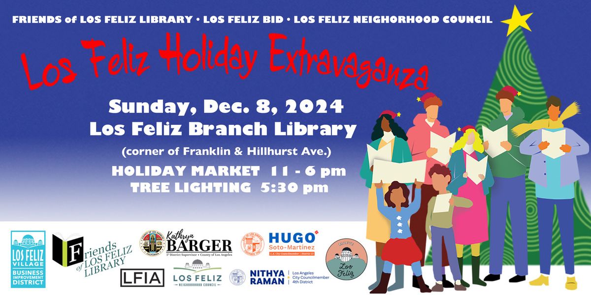 Los Feliz Holiday Extravaganza: Holiday Market & Tree Lighting 