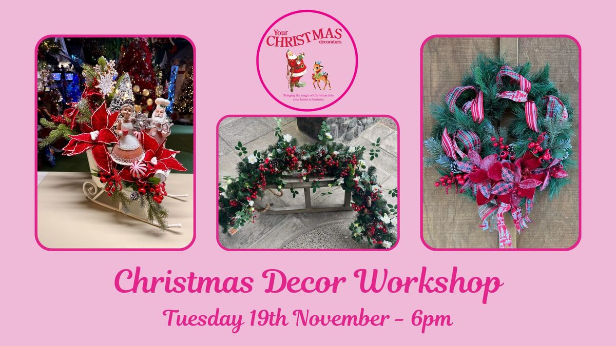 FULLY BOOKED Christmas Decor Workshop