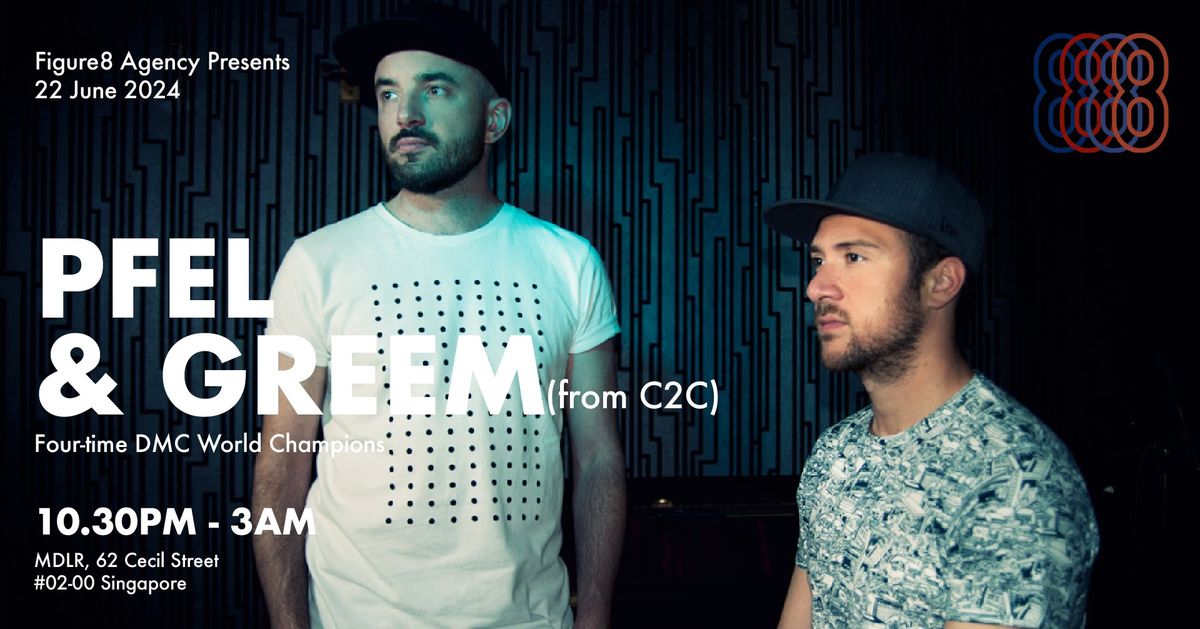 PFEL & GREEM (from C2C) LIVE + DJ KoFlow + RAAJ