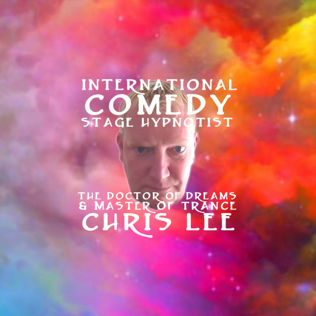 Chris Lee. Comedy Stage Hypnotist ADULTS ONLY!