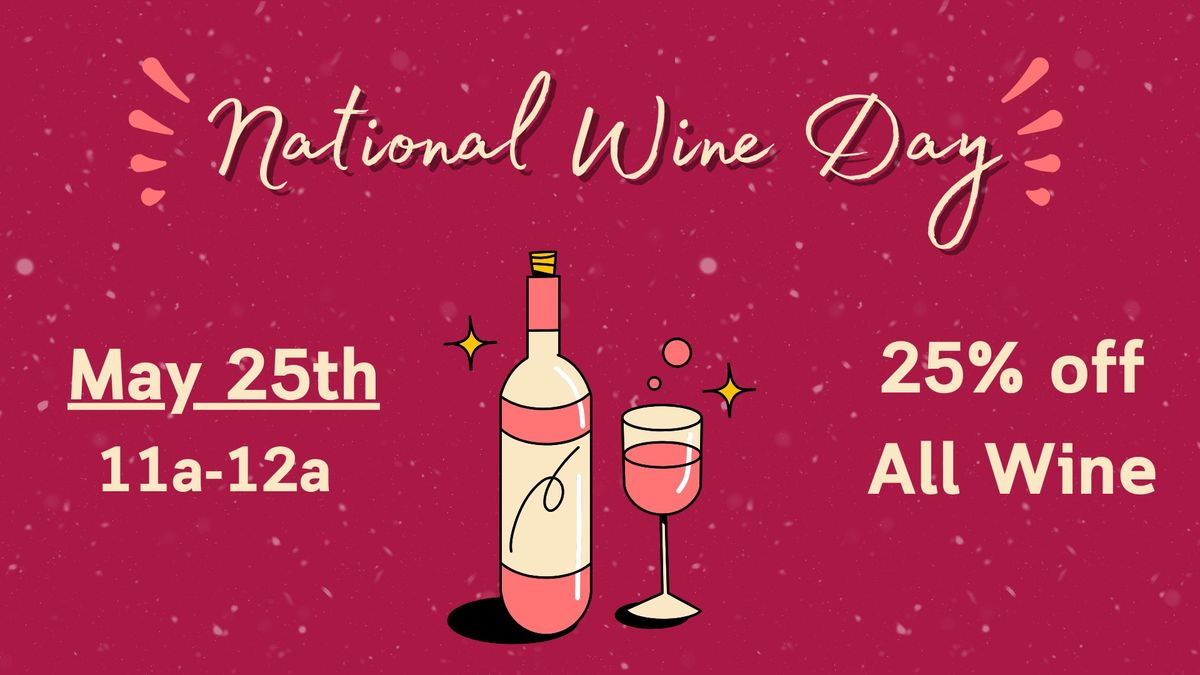National Wine Day at On Par Entertainment!