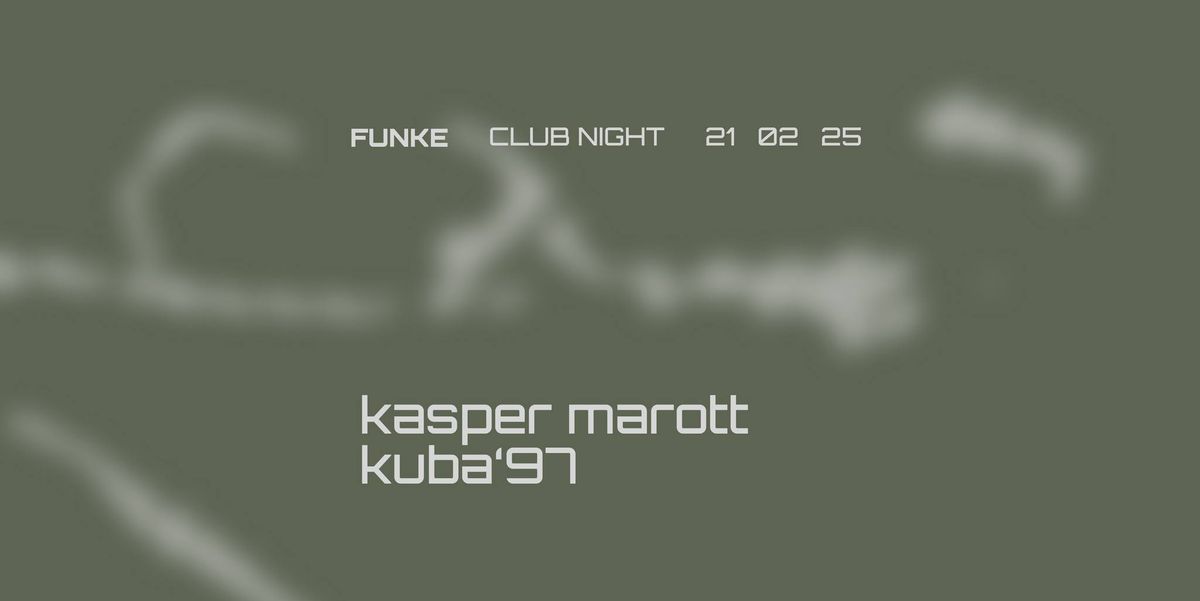 CLUB NIGHT: Kasper Marrot & Kuba'97