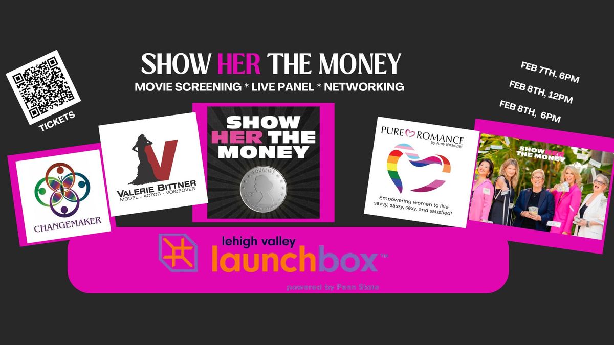 SHOW HER THE MONEY SCREENING