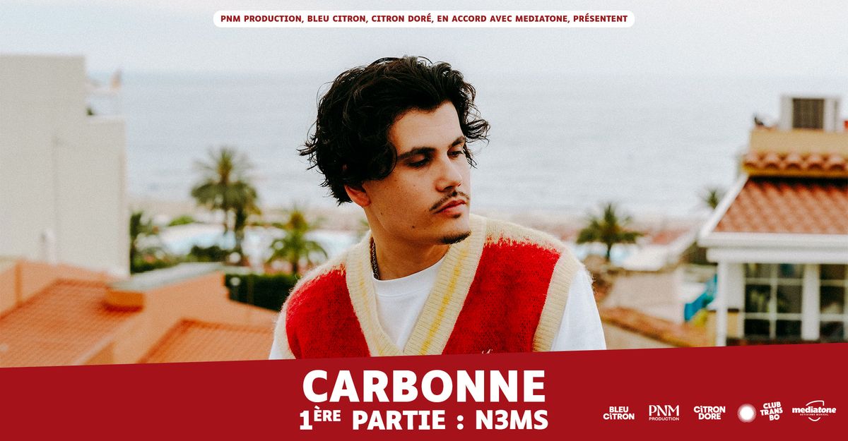 [COMPLET] CARBONNE + N3MS en concert au Club Transbo