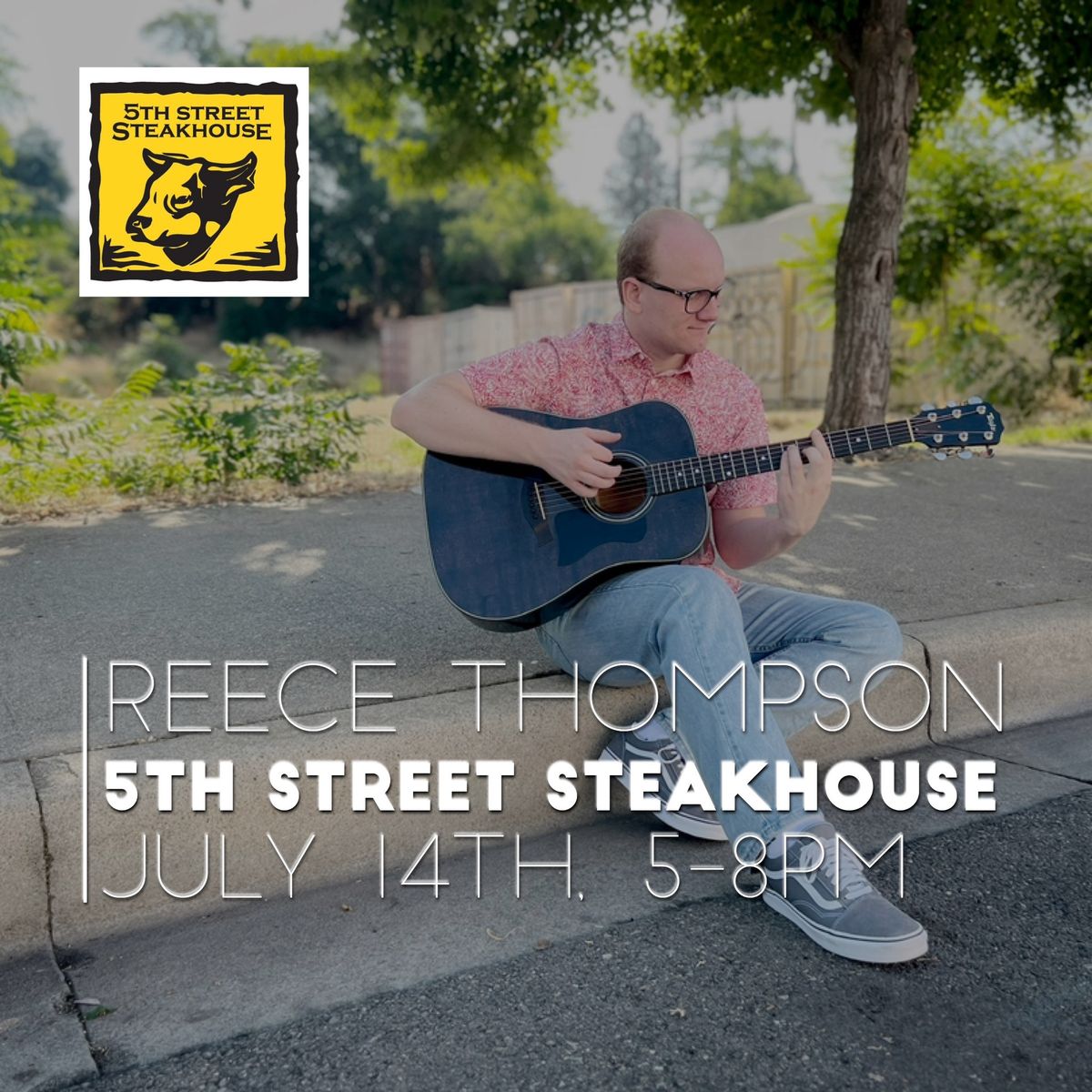5th Street Steakhouse ft. Live Music by Reece Thompson