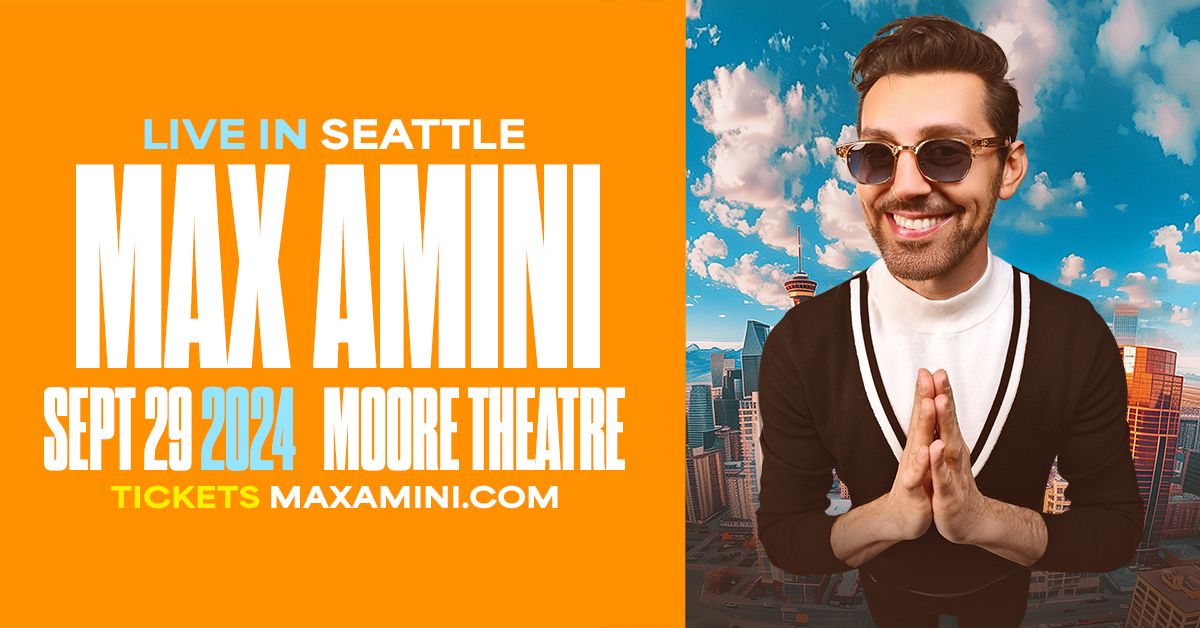 Max Amini Live in Seattle!