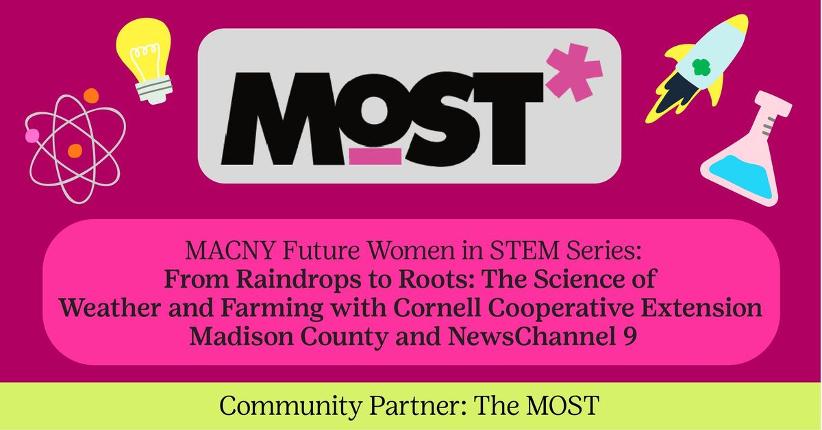 MACNY Future Women in STEM Series: From Raindrops to Roots (Syracuse, N.Y.) 