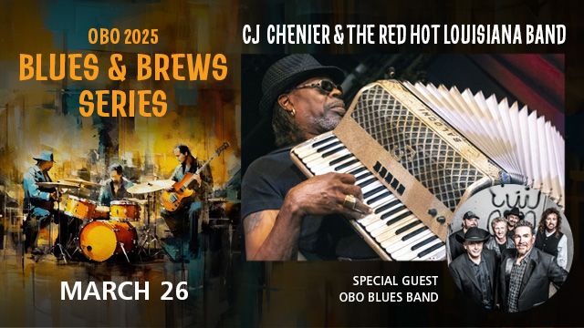 CJ Chenier & The Red Hot Louisiana Band special guest The OBO Blues Band 