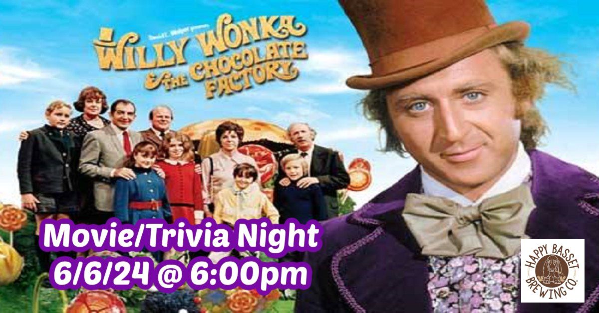 Trivia and Movie Night with Willy Wonka