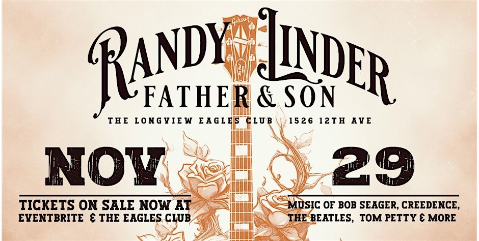 Randy Linder, Father & Son Concert @ Longview Eagles # 2116