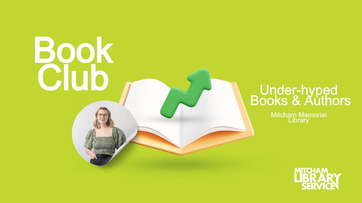 Book Club: Underhyped Books & Authors