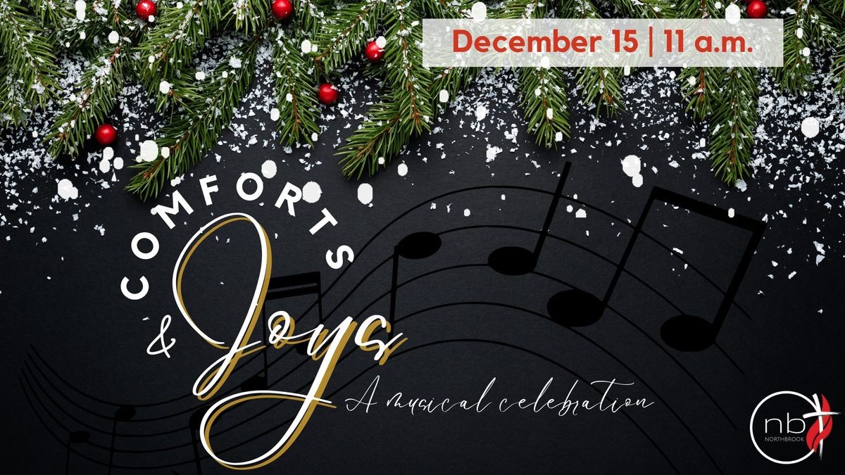 Comforts & Joys: A Musical Celebration