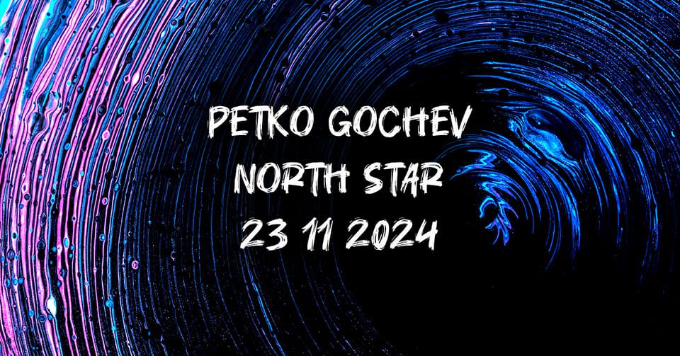 Petko Gochev at North Star