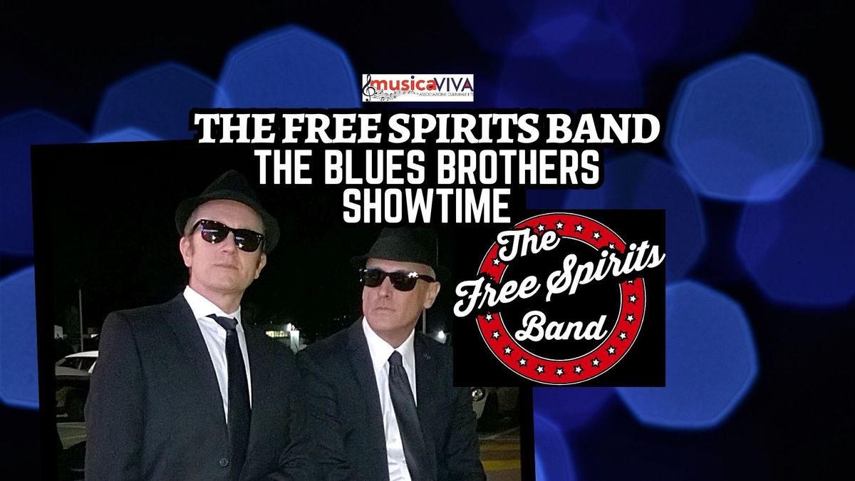 THE FREE SPIRITS BAND - BLUES BROTHERS SHOWTIME