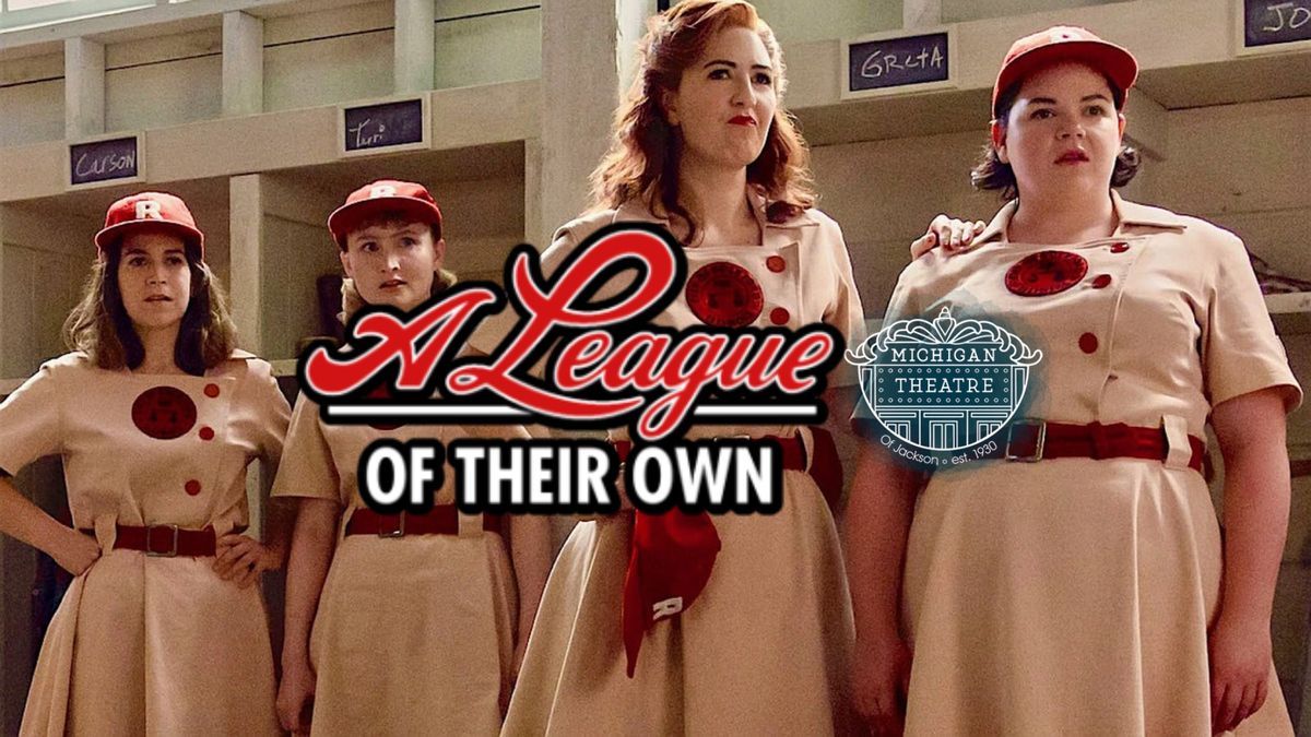 A League of Their Own - Leading Ladies Film Series