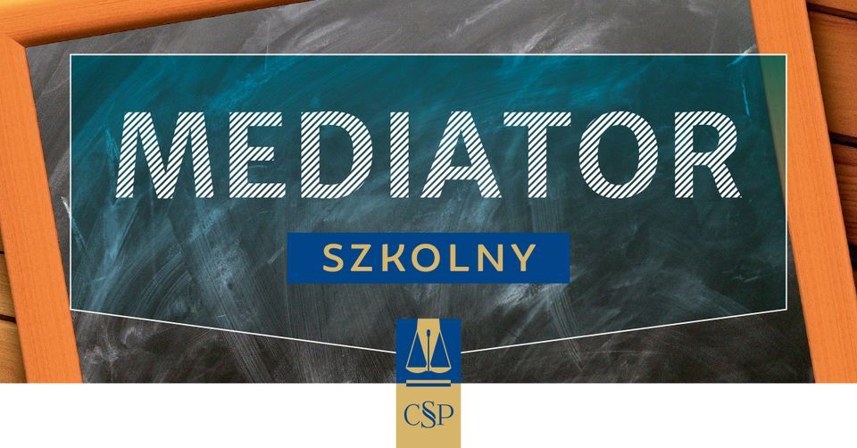 Mediator szkolny \u2013 szkolenie kwalifikacyjne. (ON-LINE).