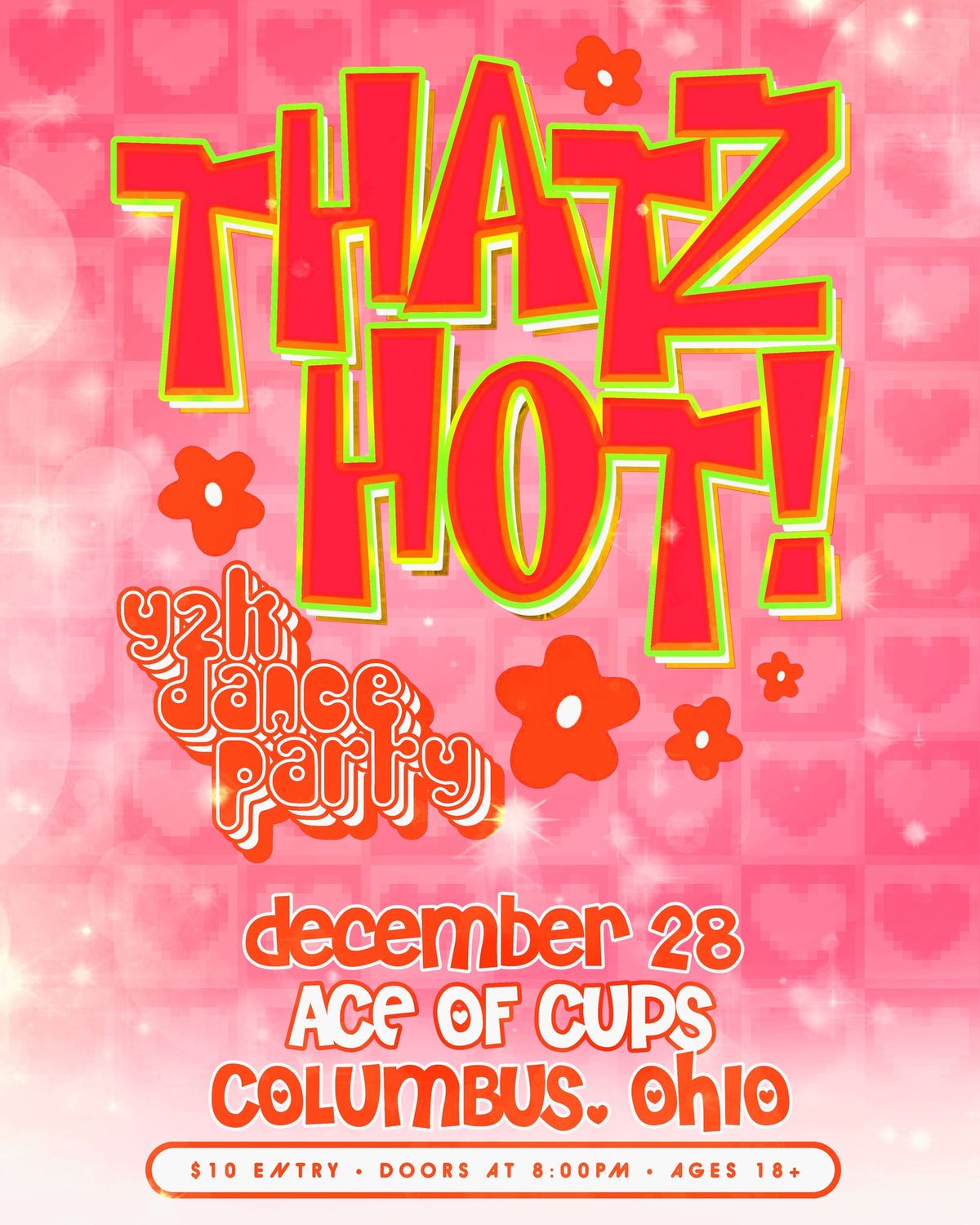 Thatz Hot: Y2K Dance Party