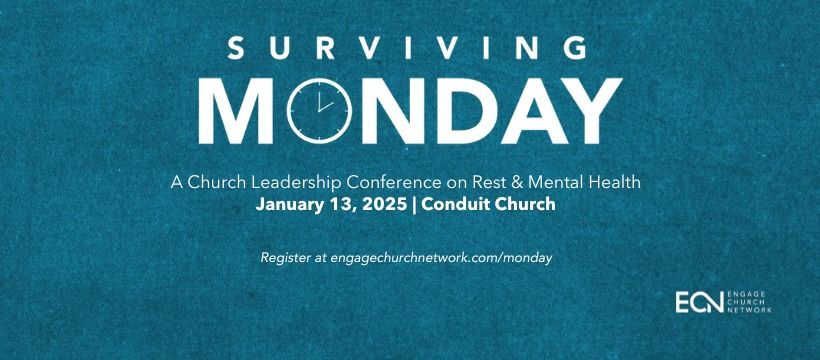 Surviving Monday | A Church Leadership Conference on Rest & Mental Health