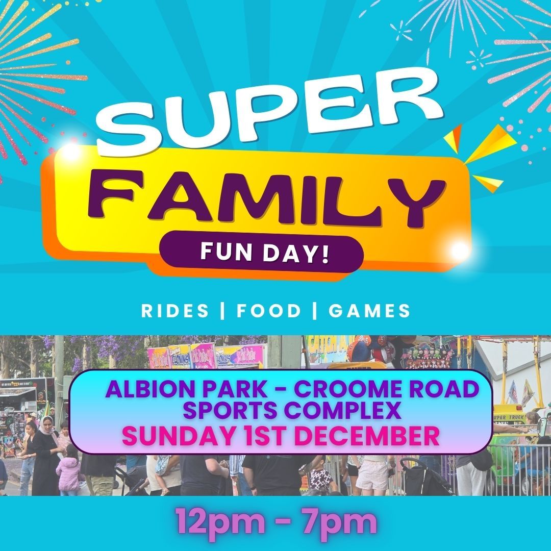 ALBION PARK - Super Family Fun Day 