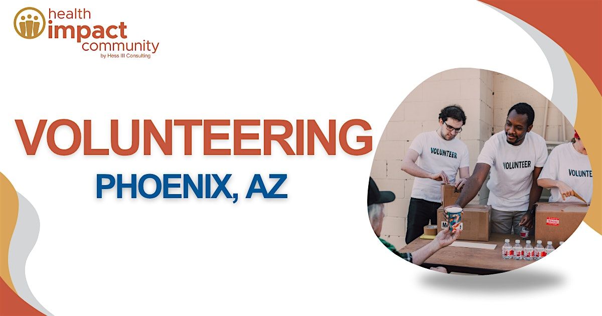 Health Impact Community Volunteering: Nourish Phoenix