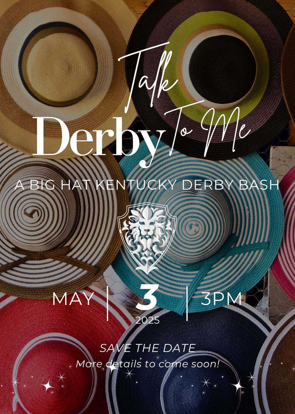 Talk Derby To Me - A Big Hat Kentucky Derby Bash!