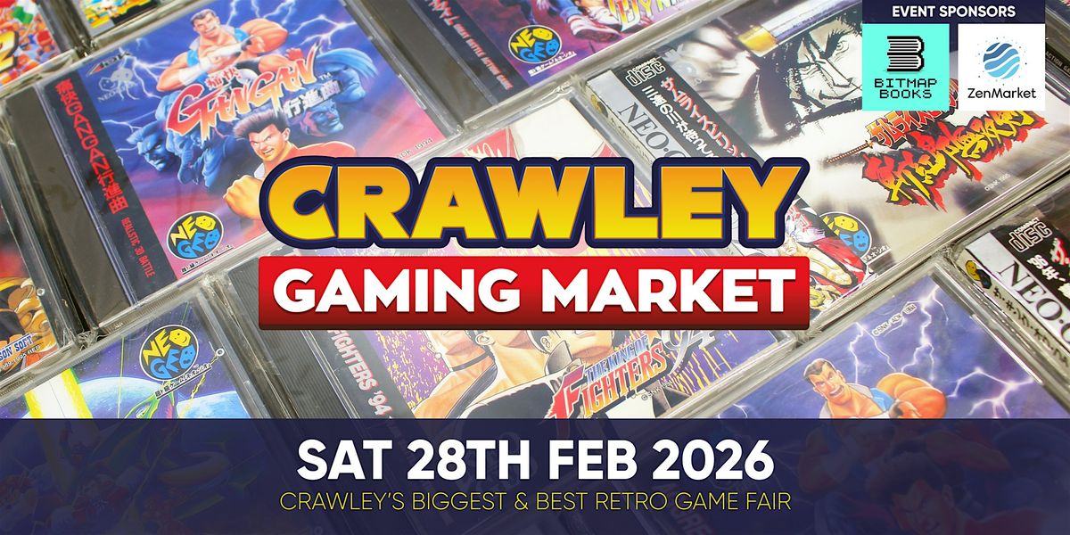 Crawley Gaming Market - Saturday 28th February 2026