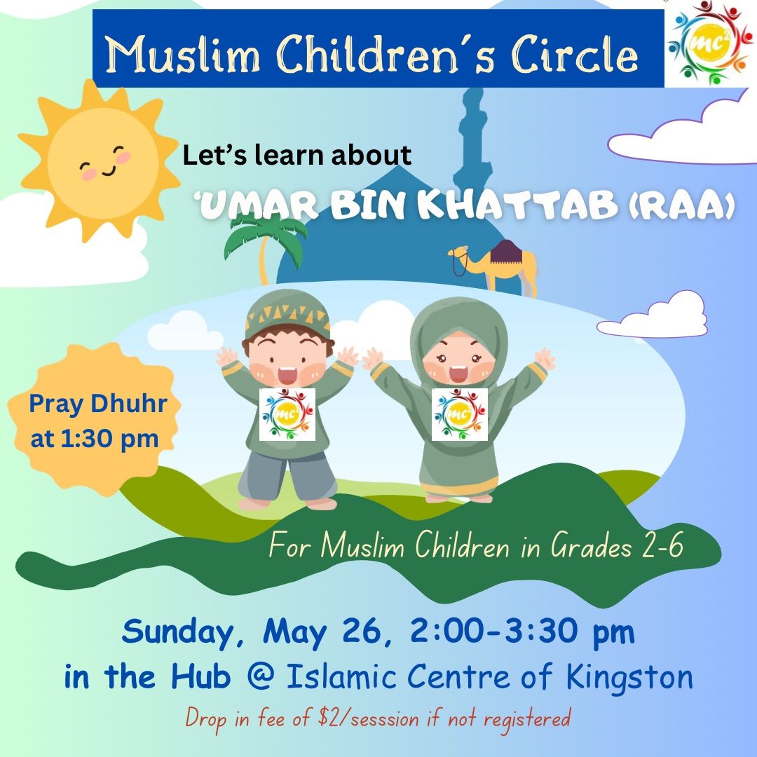 Muslim Children\u2019s Circle: \u2018Umar bin Khattab (r)
