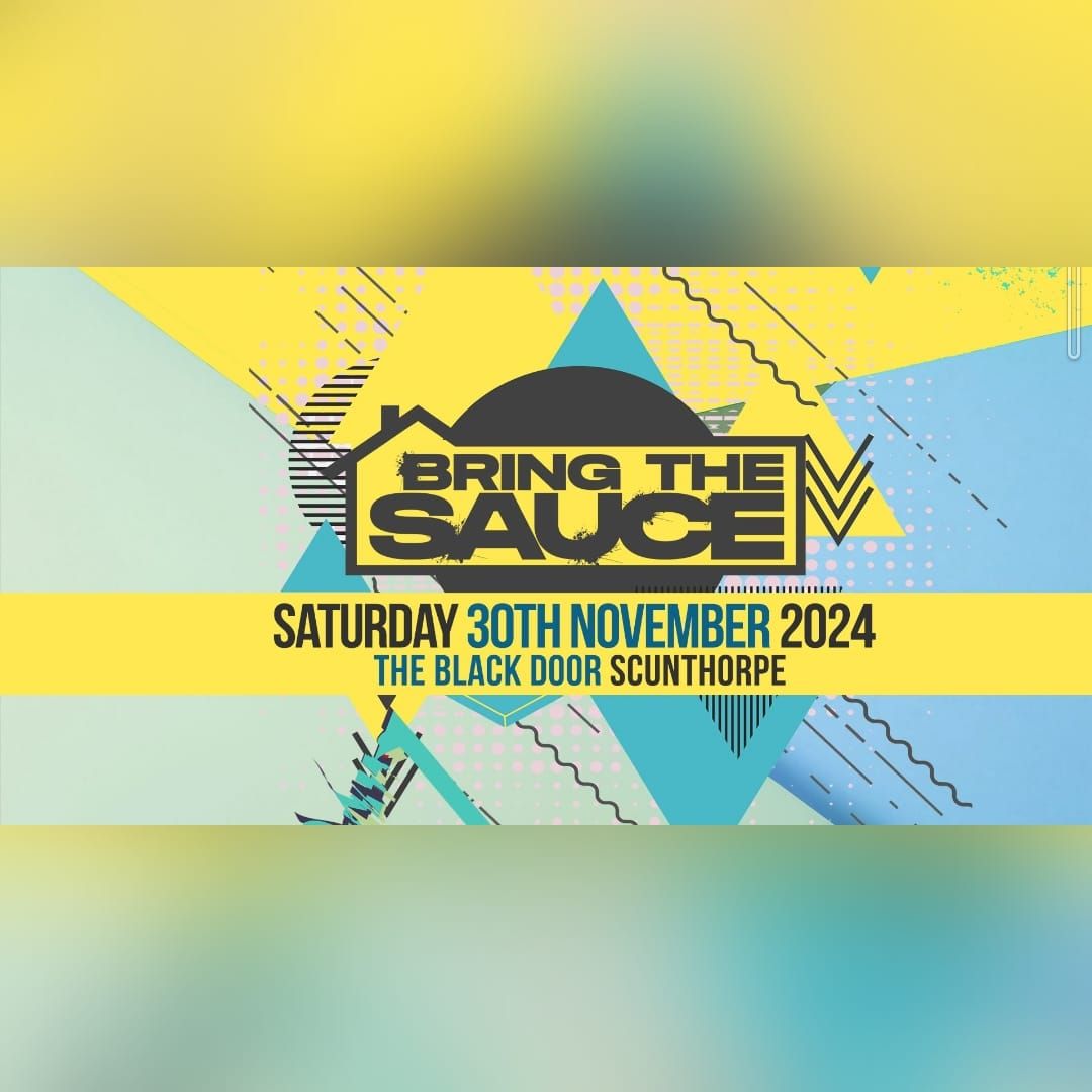 'Bring the Sauce' Events presents....The Black Door Takeover 