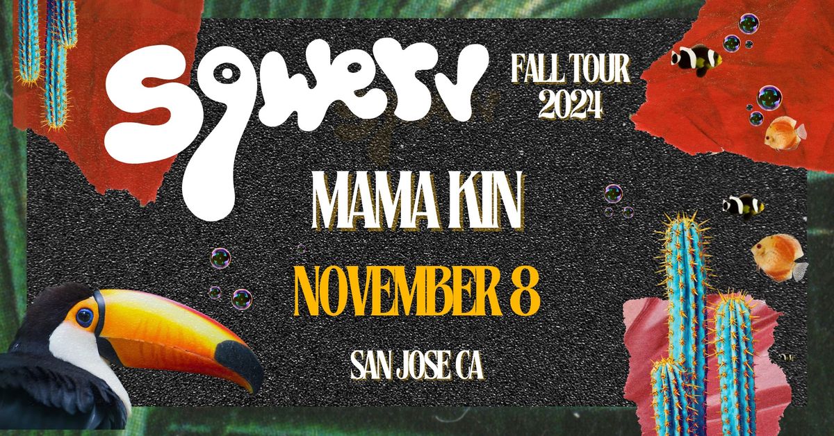 Sqwerv @ Mama Kin