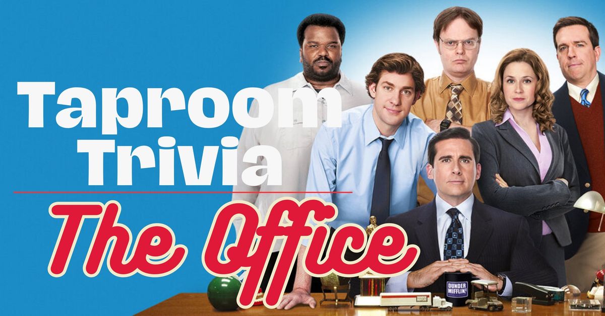 Taproom Trivia: The Office