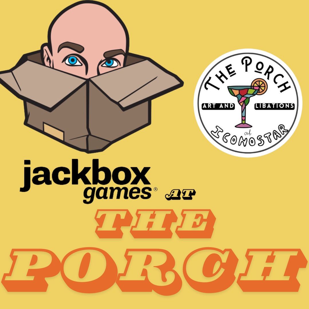 Jackbox at The Porch