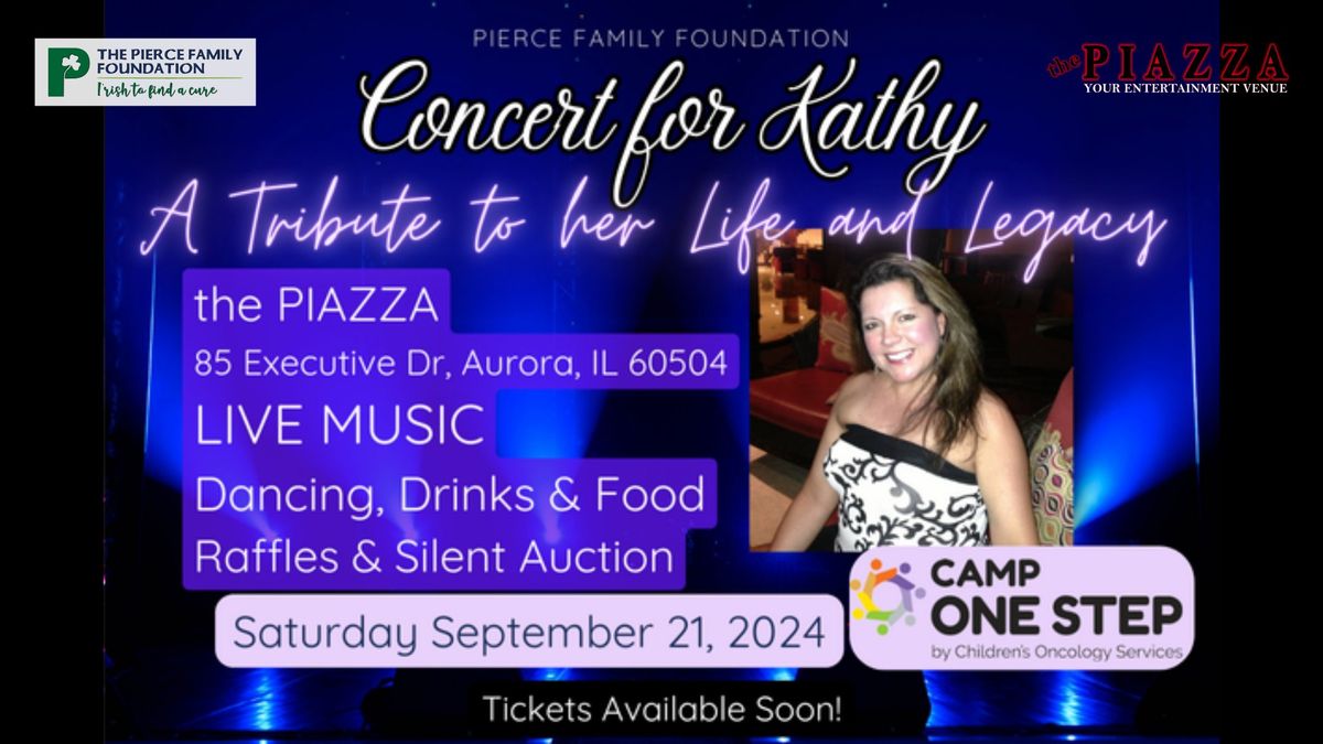 2nd Annual Concert for Kathy - Pierce Family Foundation Fundraiser