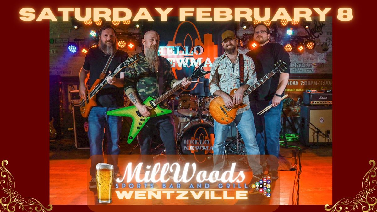 HELLO NEWMAN performs LIVE at Millwoods Sports Bar and Grill in WENTZVILLE