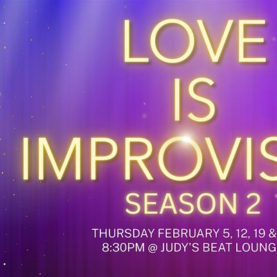 Love Is Improvised