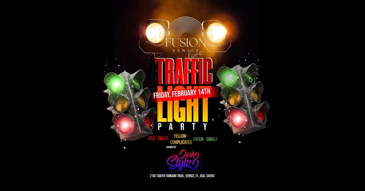 Fusion Friday Traffic Light Party!!