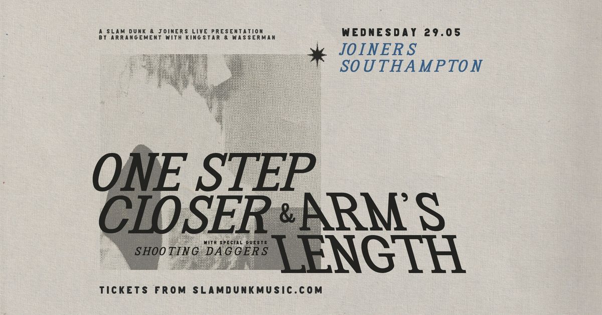 One Step Closer + Arm's Length + Shooting Daggers at Southampton Joiners